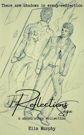 Reflections Saga cover Art by the author, Ella Murphy.